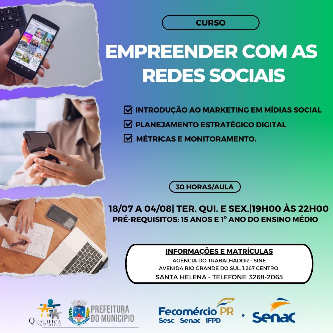 Programa Qualifica Santa Helena abre inscrições para o curso empreender nas redes sociais