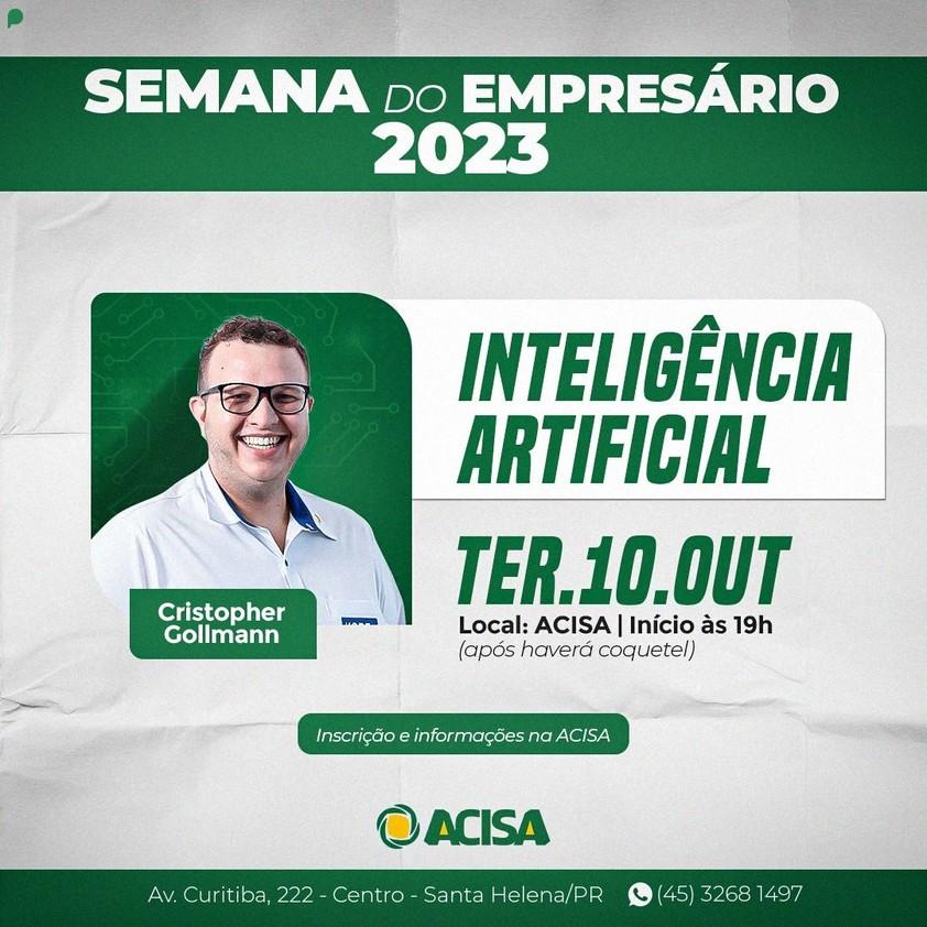 Inteligência Artificial é destaque na programação da Semana do Empresário em Santa Helena