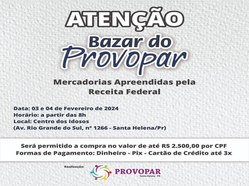 Provopar de Santa Helena prepara bazar beneficente com produtos apreendidos pela Receita Federal